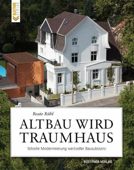 Produktbild Altbau wird Traumhaus (Deutsch, Beate Rühl, 2014)