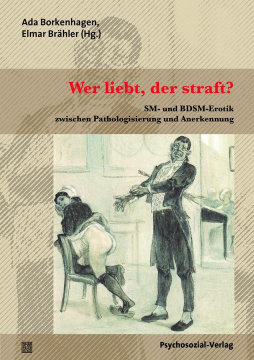 Produktbild Wer liebt, der straft? (Deutsch, Ada Borkenhagen, Elmar Brähler, Lilian-Astrid Geese, Norbert Elb, Robin Bauer, 2016)