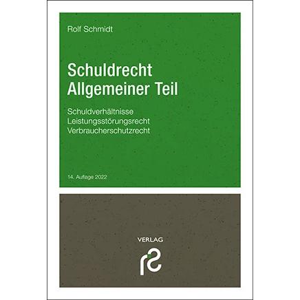 Schuldrecht Allgemeiner Teil, Fachbücher von Rolf Schmidt