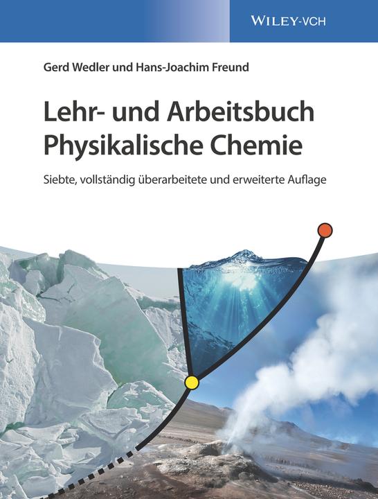 Produktbild Lehr- und Arbeitsbuch Physikalische Chemie (Deutsch, Gerd Wedler, Hans-Joachim Freund, 2018)
