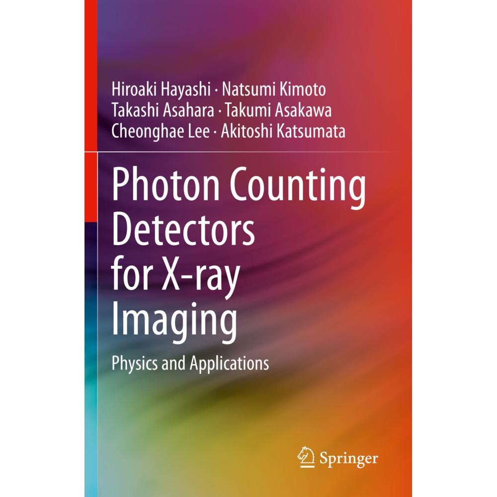 Photon Counting Detectors for X-ray Imaging, Fachbücher von Cheonghae Lee, Takashi Asahara, Akitoshi Katsumata, Takumi A...