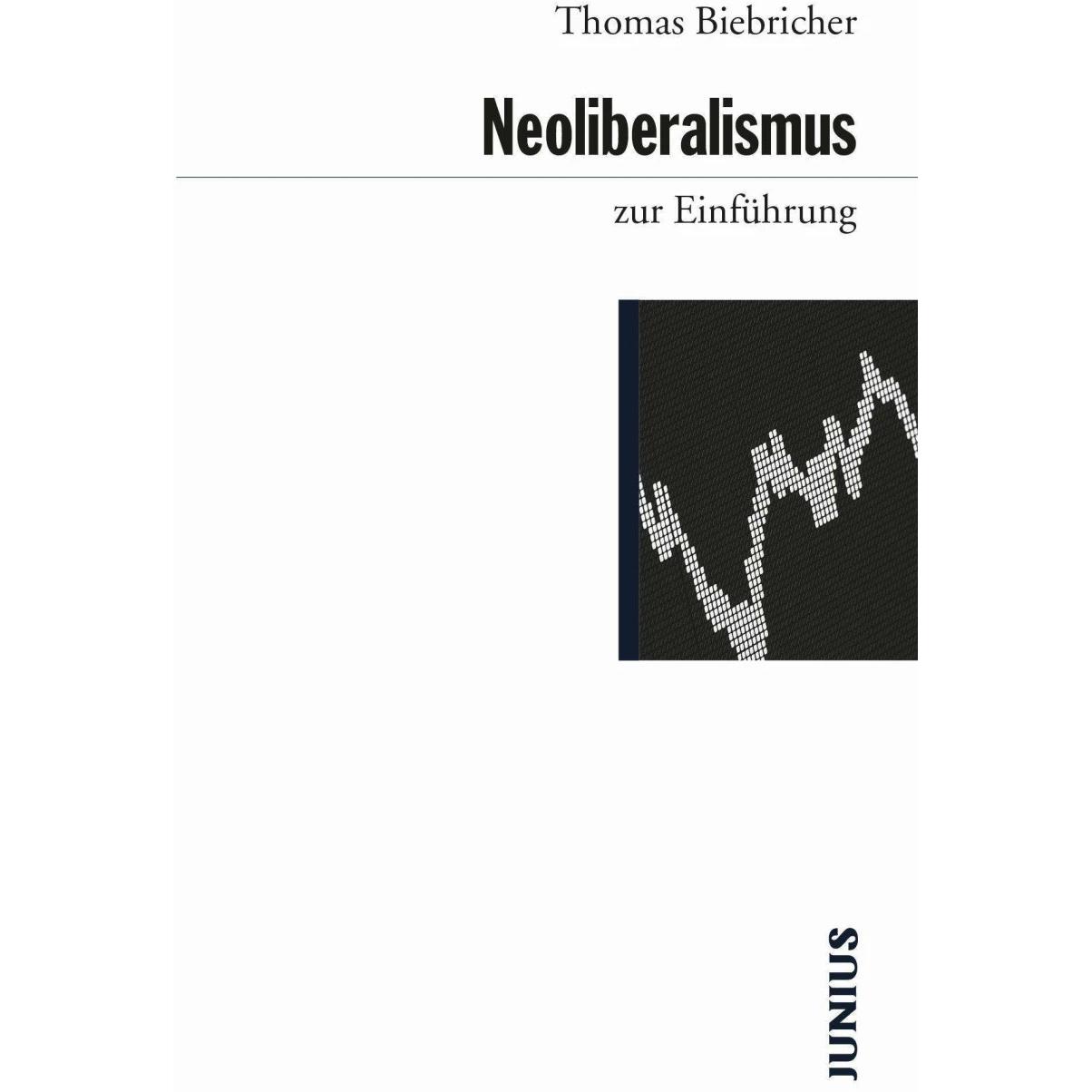 Neoliberalismus zur Einführung, Fachbücher von Thomas Biebricher