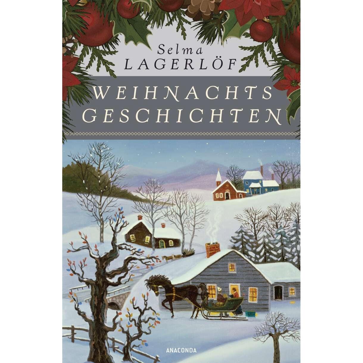 Weihnachtsgeschichten, Belletristik von Selma Lagerlöf