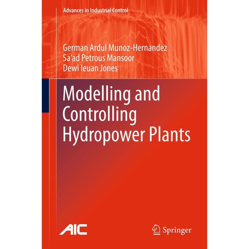 Modelling and Controlling Hydropower Plants, Fachbücher