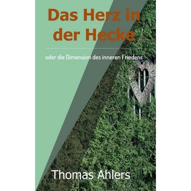 Das Herz in der Hecke, Ratgeber von Thomas Ahlers