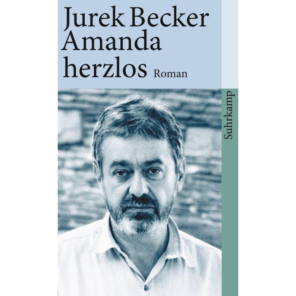 Amanda herzlos, Belletristik von Jurek Becker