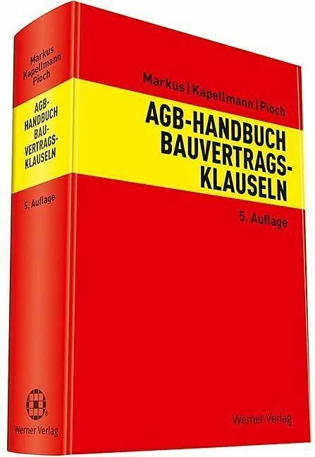 Produktbild AGB-Handbuch Bauvertragsklauseln (Deutsch, Christian Pioch, Jochen Markus, Susanne Kapellmann, 2018)