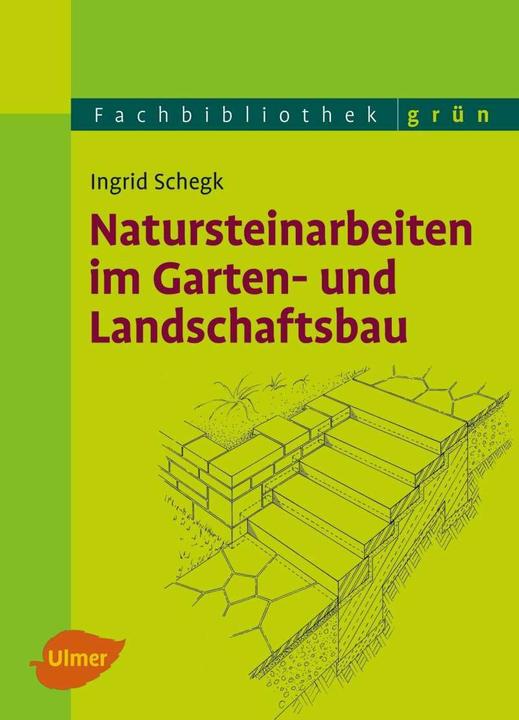 Produktbild Natursteinarbeiten im Garten- und Landschaftsbau (Deutsch, Ingrid Schegk, 2016)