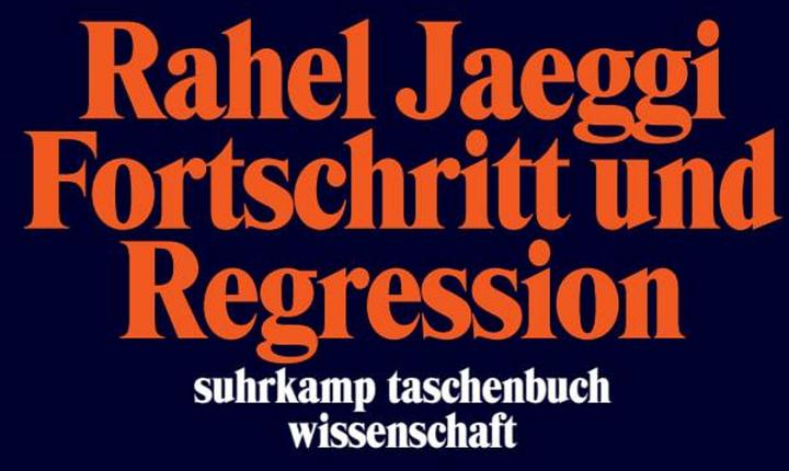 Produktbild Fortschritt und Regression (Deutsch, Rahel Jaeggi, 2025)