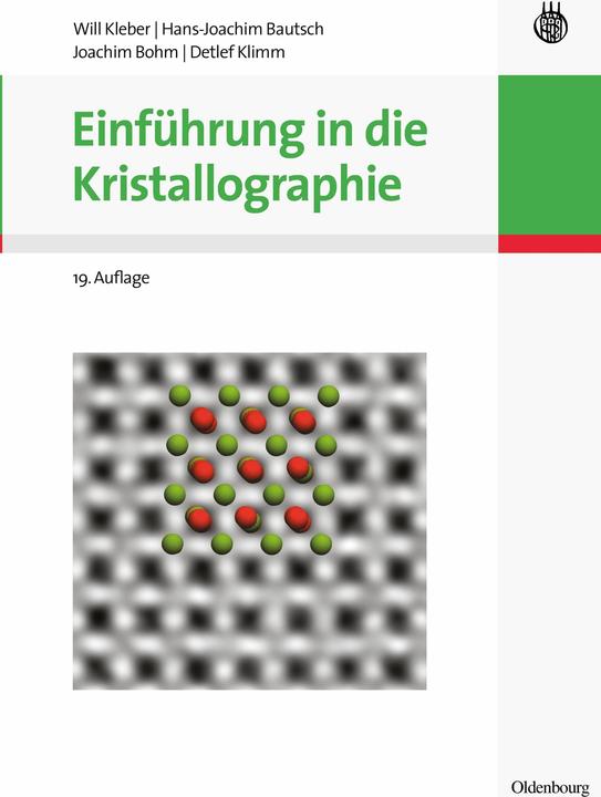 Produktbild Einführung in die Kristallographie (Deutsch, Detlef Klimm, Hans-Joachim Bautsch, Joachim Bohm, Will Kleber, 2010)
