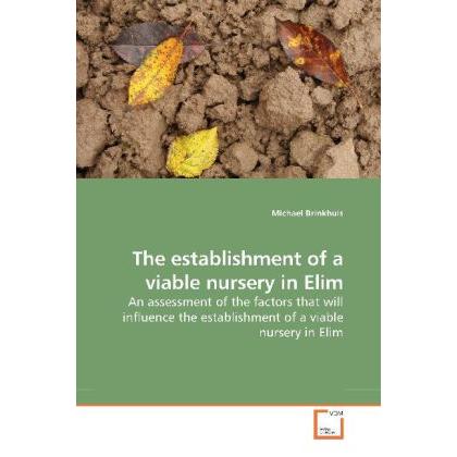 The establishment of a viable nursery in Elim, Fachbücher