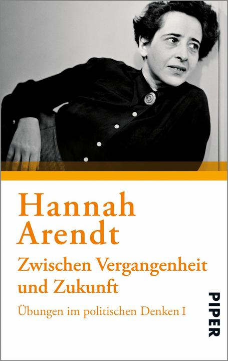Produktbild Zwischen Vergangenheit und Zukunft (Deutsch, Hannah Arendt, 2012)