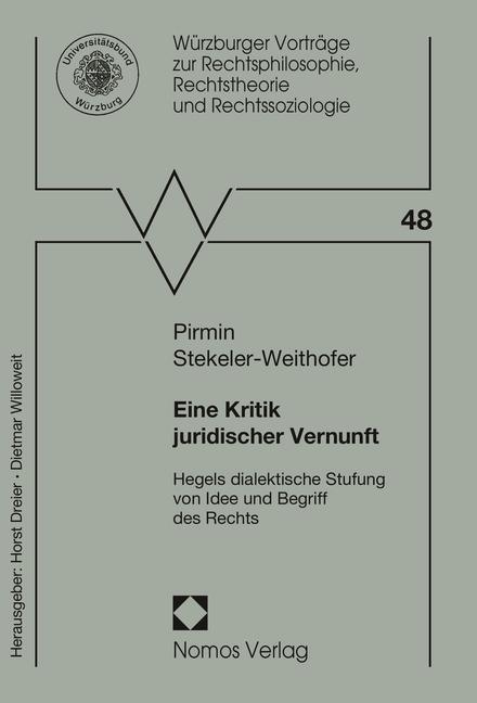 Produktbild Eine Kritik juridischer Vernunft (Deutsch, Pirmin Stekeler-Weithofer, 2014)