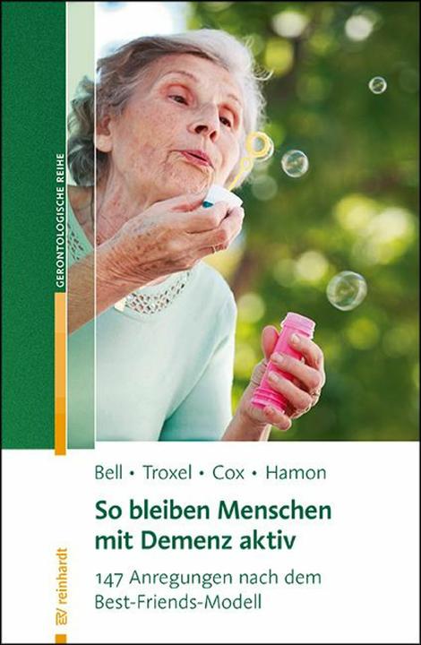 Produktbild So bleiben Menschen mit Demenz aktiv (Deutsch, David Troxel, Elisabeth Brock, Robin Hamon, Tonya Cox, Virginia Bell, 2007)