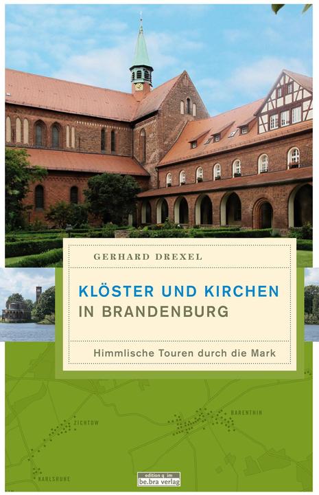 Immagine prodotto Klöster und Kirchen in Brandenburg (Tedesco, Gerhard Drexel, 2017)