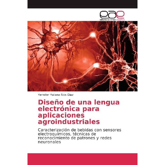 Diseño de una lengua electrónica para aplicaciones agroindustriales, Fachbücher von Yennifer Yuliana Rios Diaz