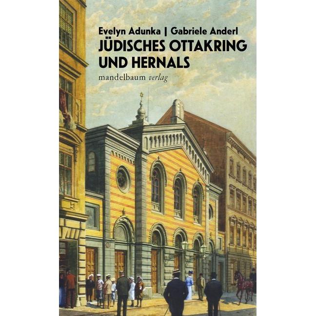 Thumbnail - Jüdisches Ottakring und Hernals, Sachbücher von Gabriele Anderl, Evelyn Adunka