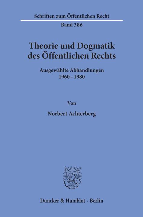 Produktbild Theorie und Dogmatik des Öffentlichen Rechts (Deutsch, Norbert Achterberg, 1981)