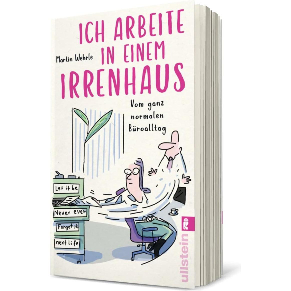 Ich arbeite in einem Irrenhaus, Fachbücher von Martin Wehrle