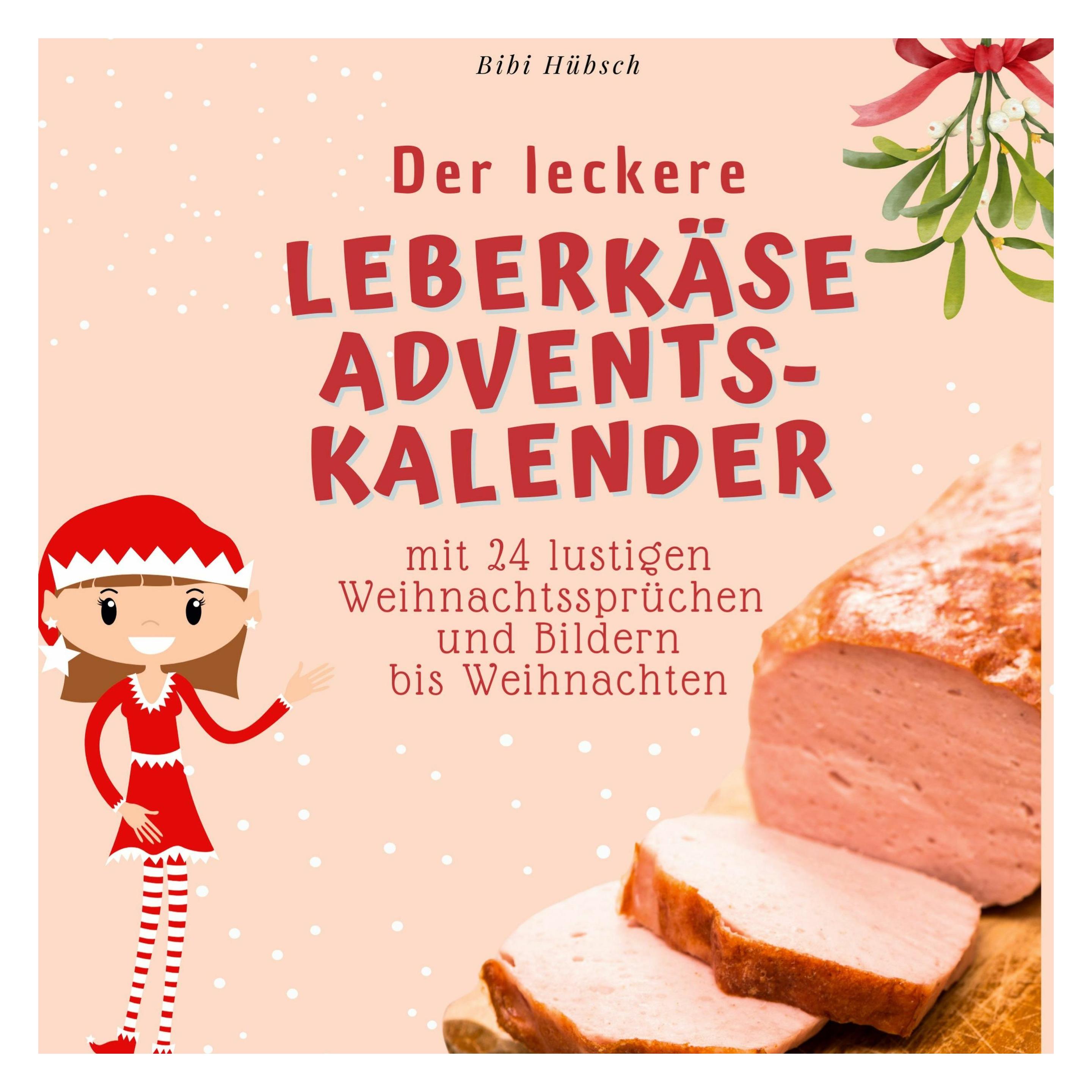 Various Publishers Hübsch:Der leckere Leberkäse-Adventskal (53102467)