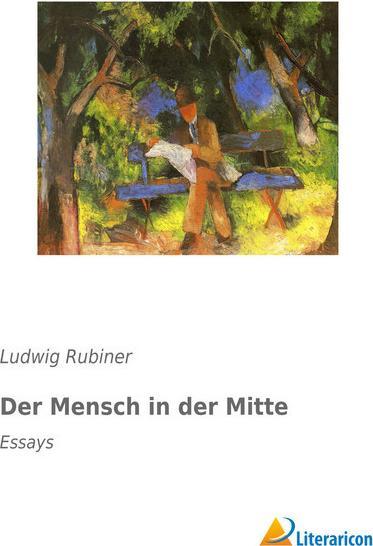 Produktbild Der Mensch in der Mitte (Ludwig Rubiner, 2016)