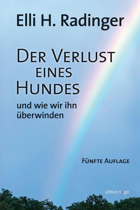 Produktbild Der Verlust eines Hundes (Deutsch, Elli H. Radinger, 2019)