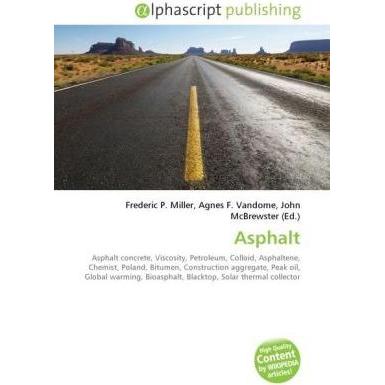 Thumbnail - Asphalt, Fachbücher von Agnes F. Vandome, Frederic P. Miller, John McBrewster