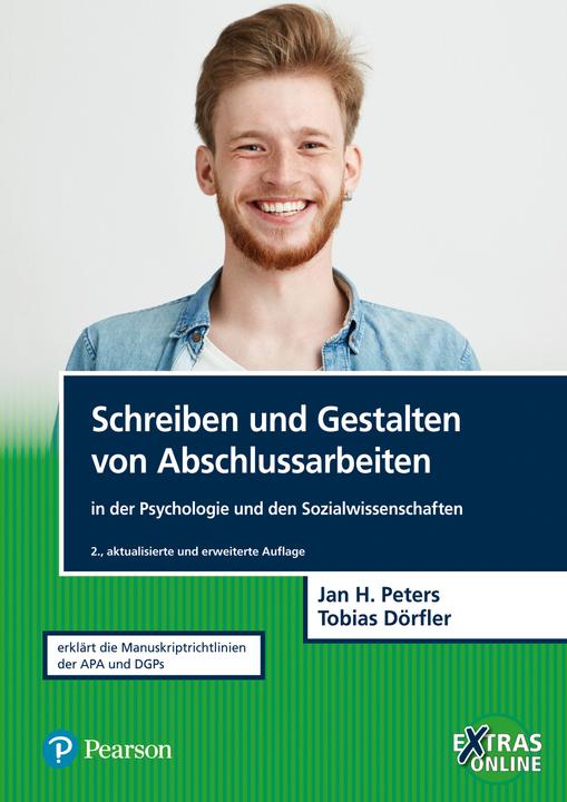 Produktbild Schreiben und Gestalten von Abschlussarbeiten in der Psychologie und den Sozial (Deutsch, Tobias Dörfler, Jan Hendrik Peters, 2019)