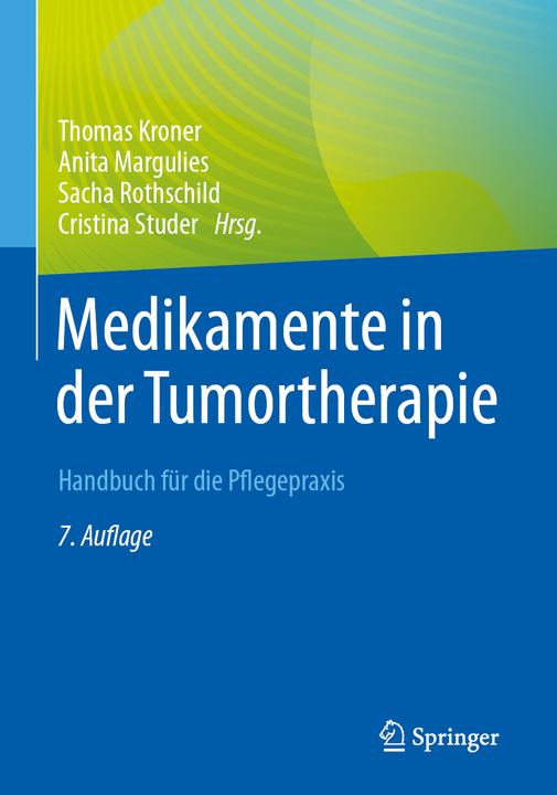 Image du produit Medikamente in der Tumortherapie (Allemand, Anita Margulies, Laetitia Mauti, Sacha Rothschild, Simone Widmer, Manuela Dobler, Elisabeth Adams, Cristina Studer, Thomas Kroner, Céline Stäuble, 2023)