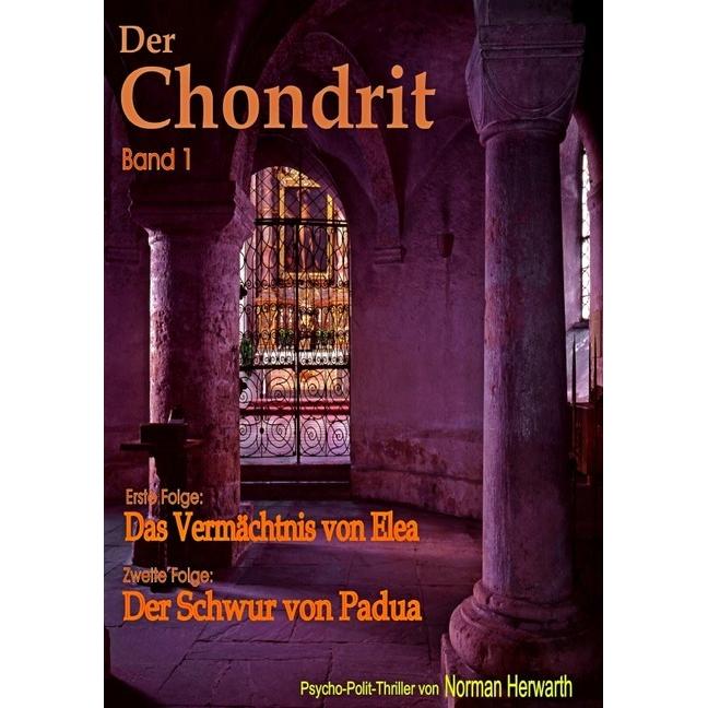 Der Chondrit (Band1), Belletristik von Norman Herwarth