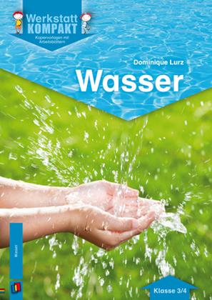 Produktbild Wasser 3./4. Schuljahr (Deutsch, Dominique Lurz, 2015)