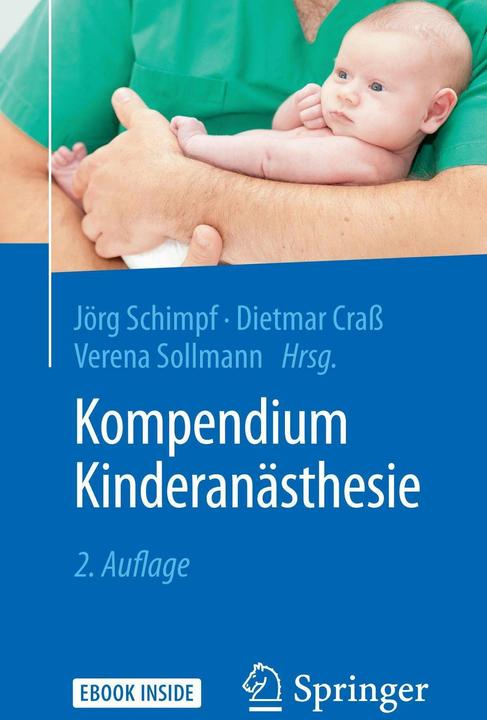 Produktbild Kompendium Kinderanästhesie (Deutsch, Dietmar Crass, Jörg Schimpf, Verena Sollmann, 2018)