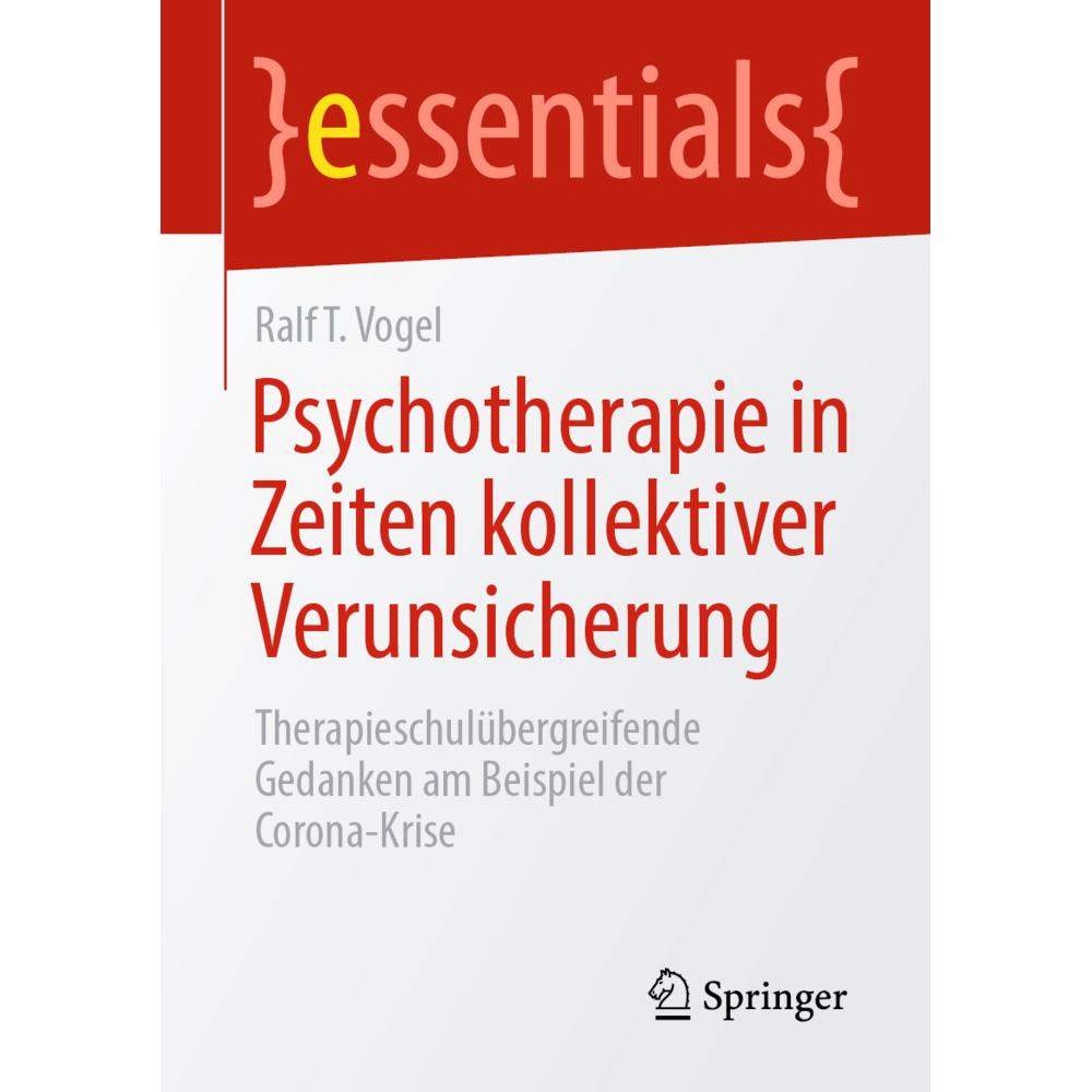 Psychotherapie in Zeiten kollektiver Verunsicherung, Fachbücher von Ralf T. Vogel