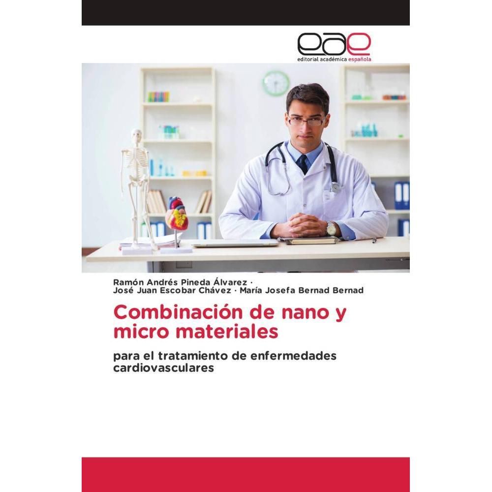 Combinación de nano y micro materiales, Fachbücher von Ramón Andrés Pineda Álvarez, José Juan Escobar Chávez, María Jose...