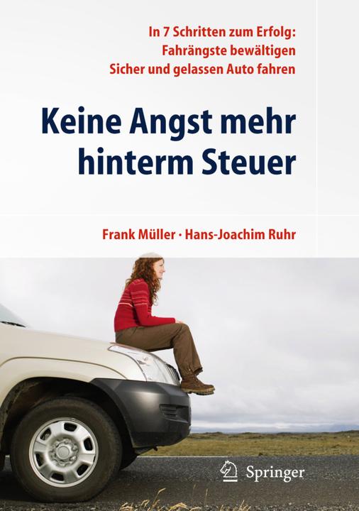 Produktbild Keine Angst mehr hinterm Steuer (Deutsch, Frank Müller, Hans-Joachim, 2018)