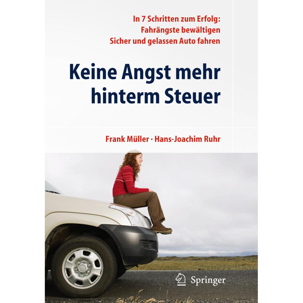 Keine Angst mehr hinterm Steuer, Fachbücher von Frank Müller, Hans-Joachim Ruhr