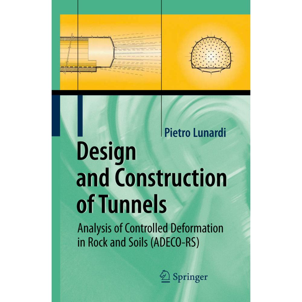 Design and Construction of Tunnels, Fachbücher von Pietro Lunardi