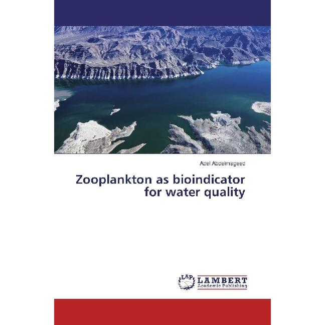 Zooplankton as bioindicator for water quality, Fachbücher von Adel Abdelmageed