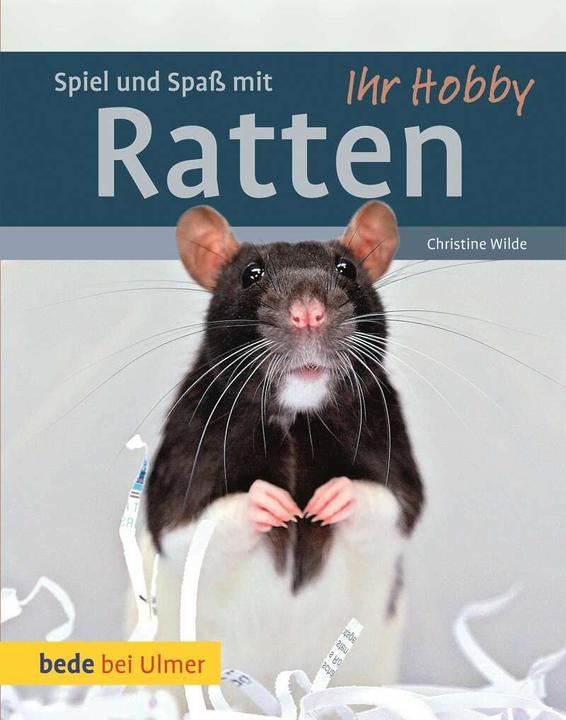 Spiel und Spass mit Ratten (Deutsch, Christine Wilde, 2012)