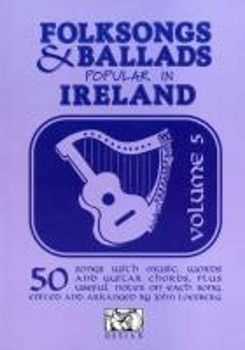 Actual product image Folksongs and Ballads Popular in Ireland - Vol. 5 (English, Hal Leonard Europe Limited, 2010)