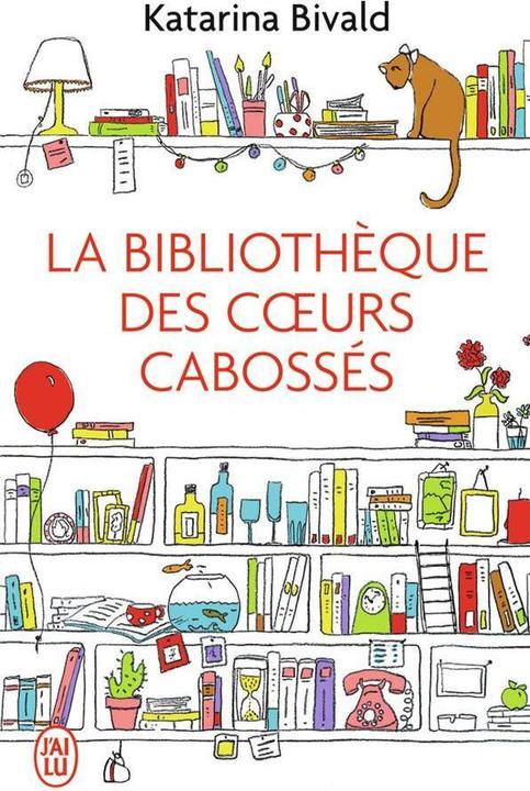 Produktbild La bibliothèque des coeurs cabossés (Französisch, Katarina Bivald, 2016)