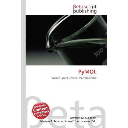PyMOL, Fachbücher von Lambert M. Surhone, Mariam T. Tennoe, Susan F. Henssonow
