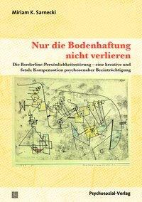 Produktbild Nur die Bodenhaftung nicht verlieren (Deutsch, Mentzos Sarnecki, Miriam K., 2016)