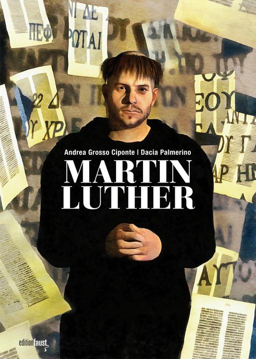 Produktbild Martin Luther (Deutsch, Andrea Grosso Ciponte, Dacia Palmerino, Harry Oberländer, Nicoletta Giacon, Regine Strotbek, 2016)