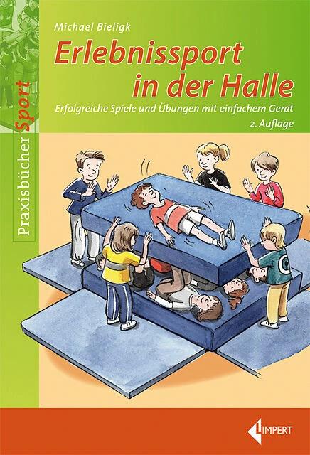 Produktbild Erlebnissport in der Halle (Deutsch, Michael Bieligk, 2015)