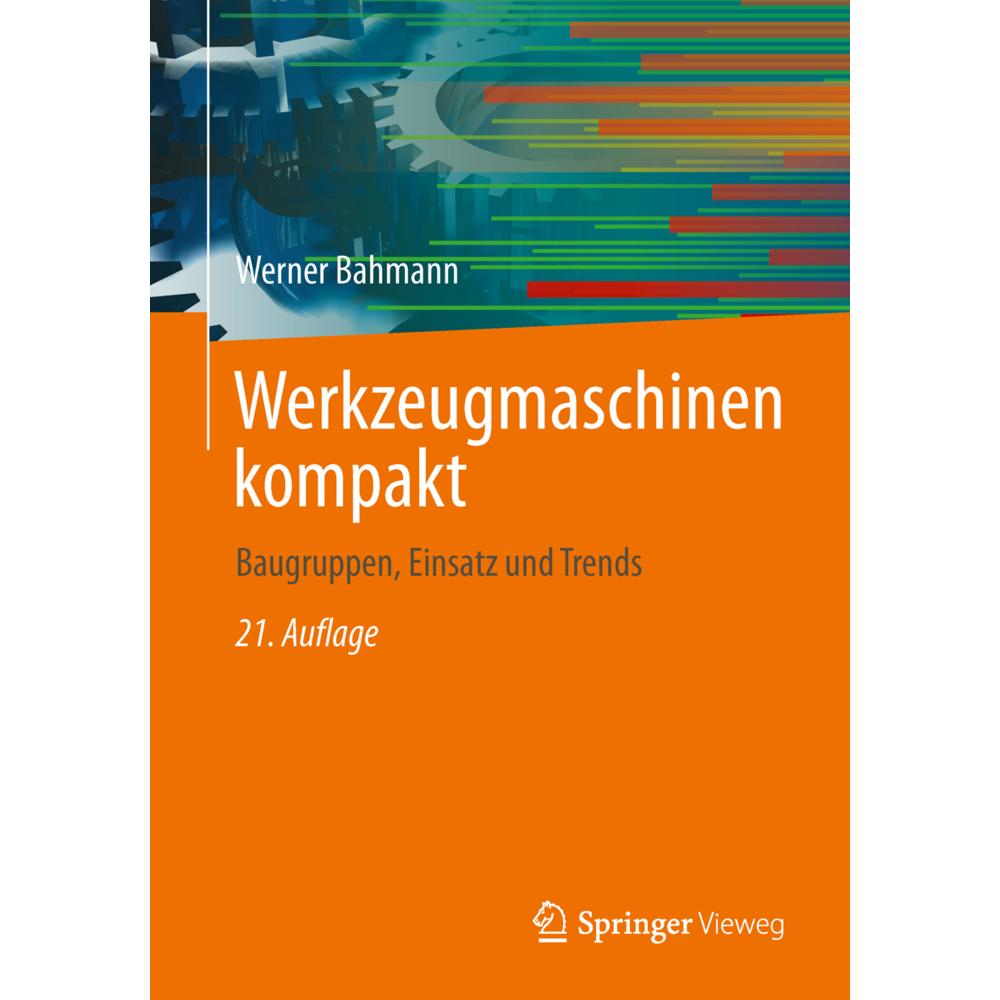 Werkzeugmaschinen kompakt, Fachbücher von Werner Bahmann