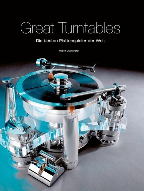 Produktbild Great Turntables: Die besten Plattenspieler der Welt (Deutsch, Glückshofer, 2016)