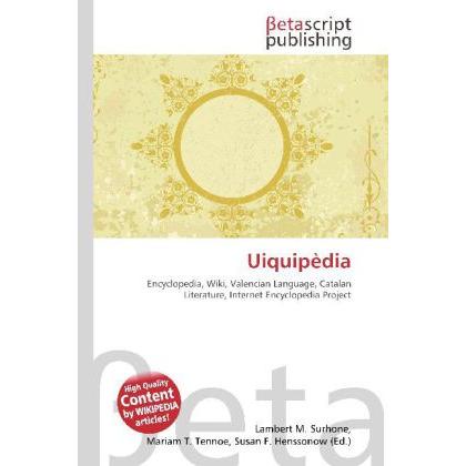 Uiquipèdia, Fachbücher von Lambert M. Surhone, Susan F. Marseken, Miriam T. Timpledon