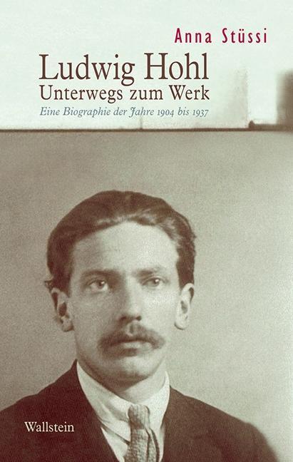 Produktbild Ludwig Hohl (Deutsch, Anna Stüssi, 2014)