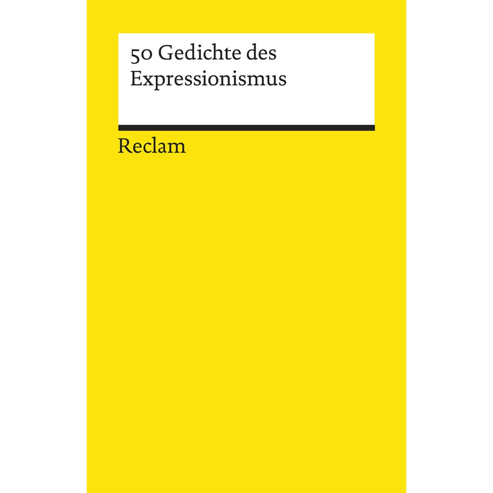 50 Gedichte des Expressionismus, Belletristik von Dietrich Bode